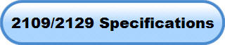 2109/2129 Specifications